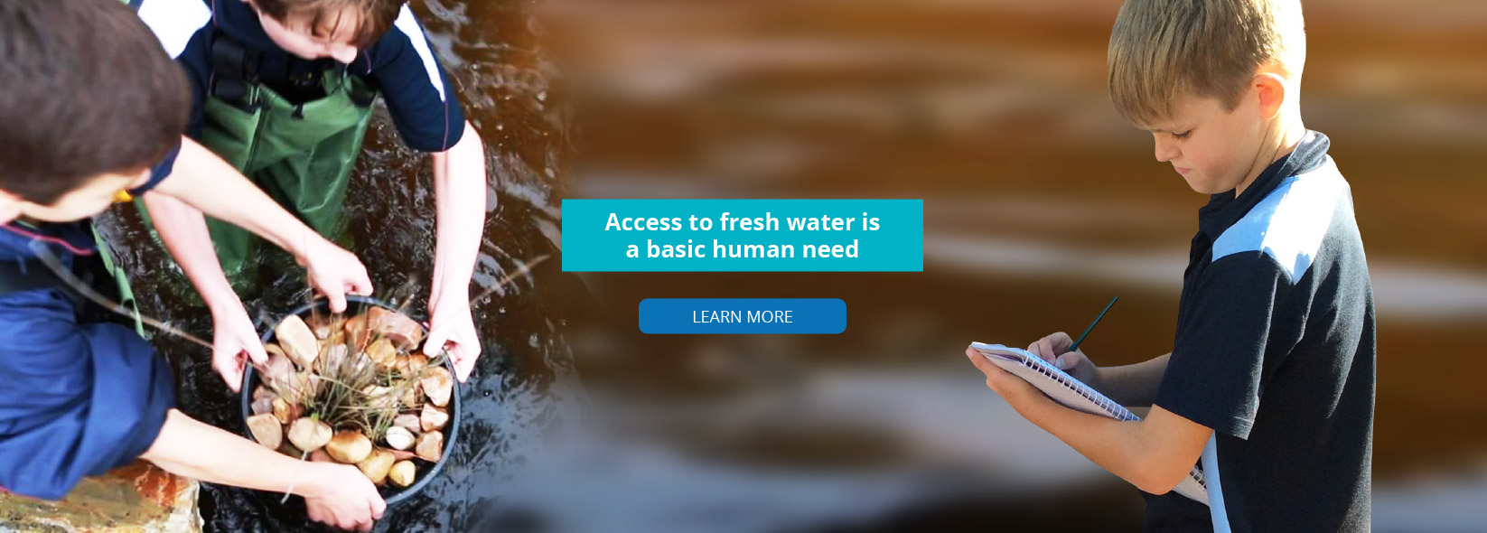Access to fresh water is a basic human need: Learn More